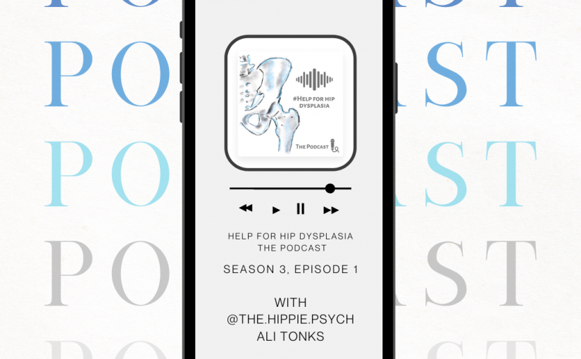 Series 3, Episode 1 of the Help For Hip Dysplasia Podcast is out now!