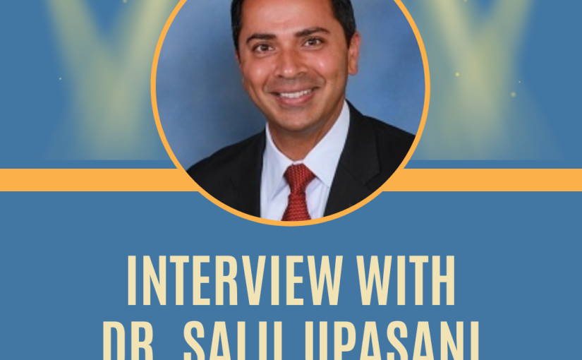 Interview With Dr. Salil Upasani