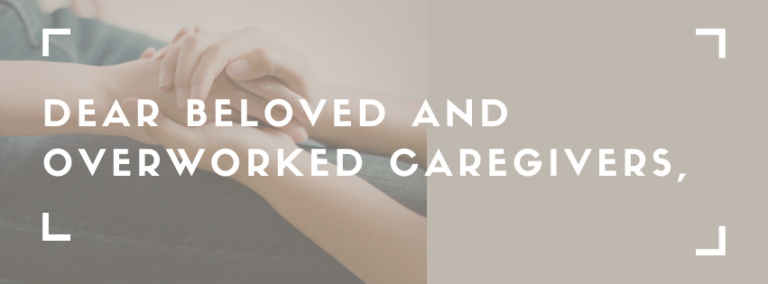 A Letter to Caregivers